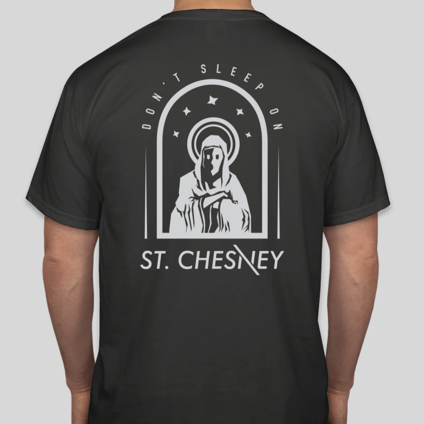 Don't sleep on St. Chesney design on back of t-shirt